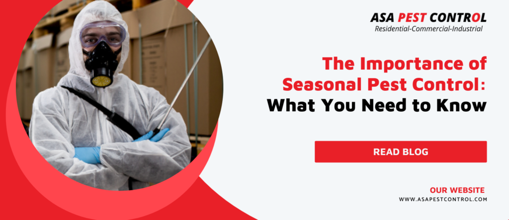 The-Importance-of-Seasonal-Pest-Control-What-You-Need-to-Know